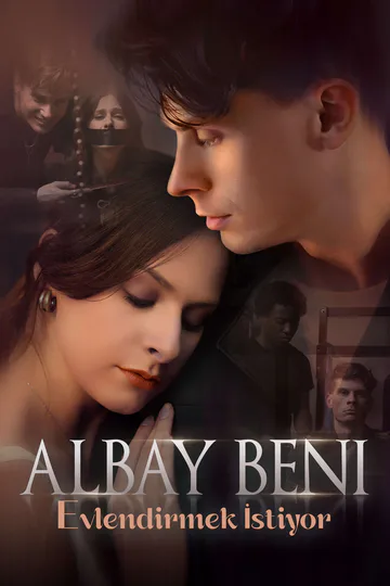 Albay Beni Evlendirmek İstiyor afişi