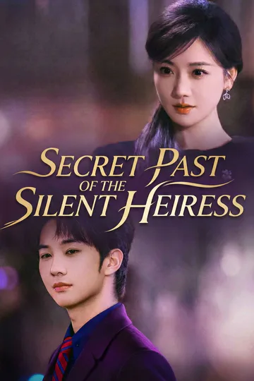 Secret Past of the Silent Heiress poster