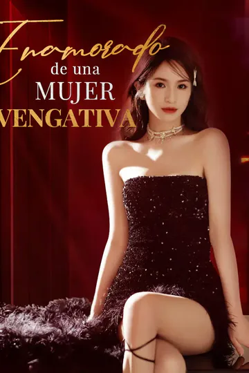 Póster de Enamorado de una mujer vengativa