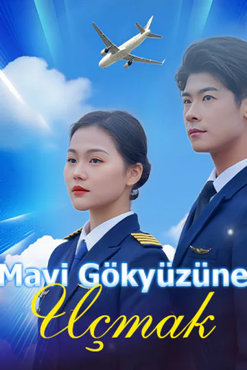 Mavi Gökyüzüne Uçmak afişi