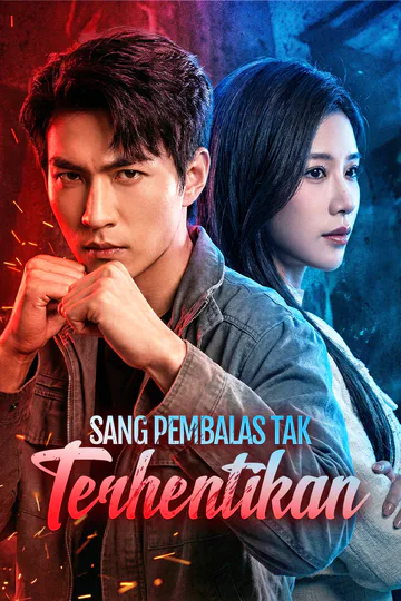 Poster Sang Pembalas Tak Terhentikan(Sulih Suara)