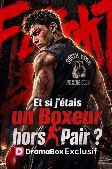Affiche de Et si j'étais un Boxeur hors Pair ?
