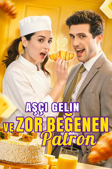 aşçı Gelin Ve Zor beğenen Patron afişi