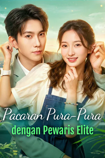 Poster Pacaran Pura-Pura dengan Pewaris Elite(Sulih Suara)