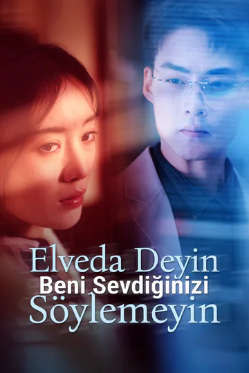 Elveda Deyin, Beni Sevdiğinizi Söylemeyin afişi