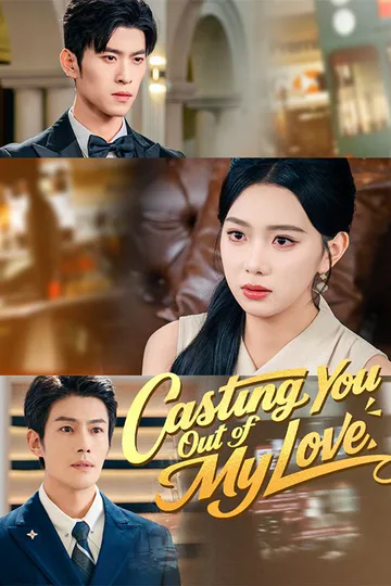 Casting You Out of My Love poster