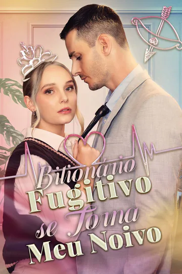 Pôster de Bilionário Fugitivo se Torna Meu Noivo