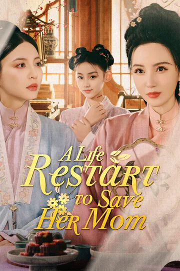 A Life Restart to Save Her Mom poster