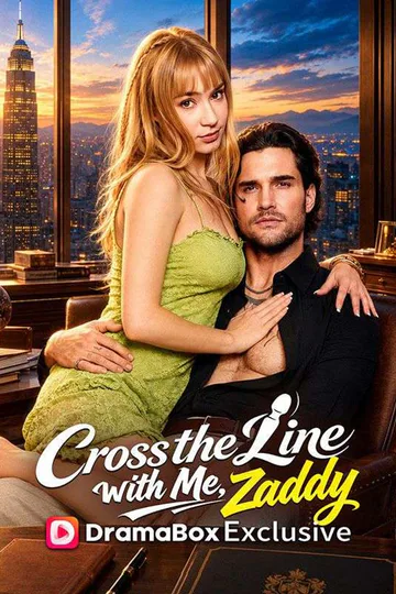 Cross The Line with Me, Zaddy poster