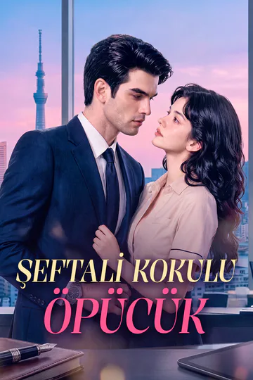 ŞEFTALİ KOKULU ÖPÜCÜK afişi
