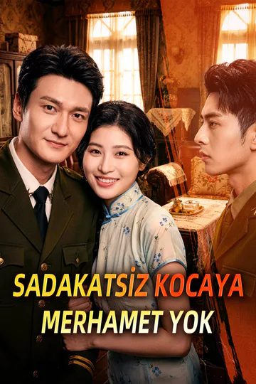 SADAKATSİZ KOCAYA MERHAMET YOK afişi