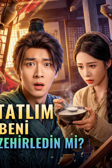 TATLIM, BENİ ZEHİRLEDİN Mİ? afişi