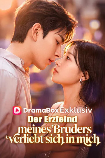 Poster von Der Erzfeind meines Bruders verliebt sich in mich