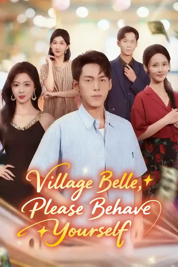 Village Belle, Please Behave Yourself poster