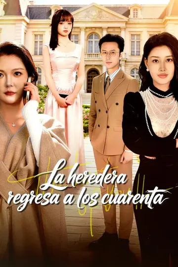 Póster de (Doblado) La heredera regresa a los cuarenta