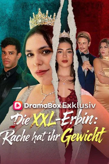 Poster von Die XXL-Erbin: Rache hat ihr Gewicht