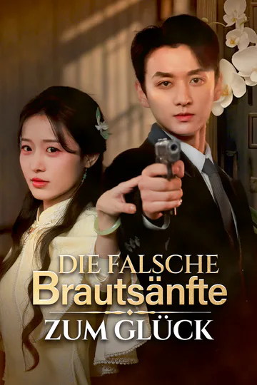 Poster von Die falsche Brautsänfte zum Glück