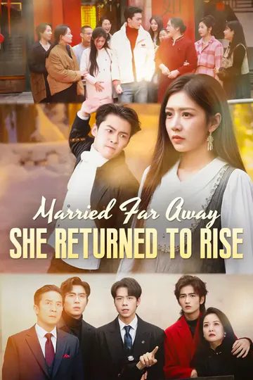 Married Far Away, She Returned to Rise poster