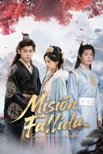 Póster de Misión Fallida: Casarme con el Heredero
