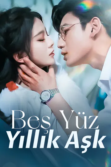 Beş Yüz Yıllık Aşk afişi
