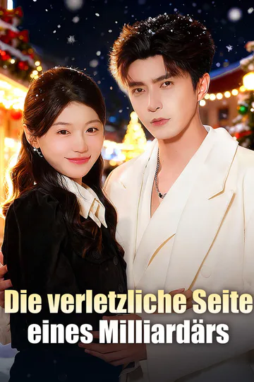 Poster von Die verletzliche Seite eines Milliardärs