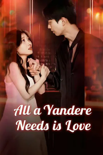 All a Yandere Needs is Love poster