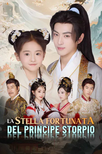 Locandina di La stella fortunata del principe storpio