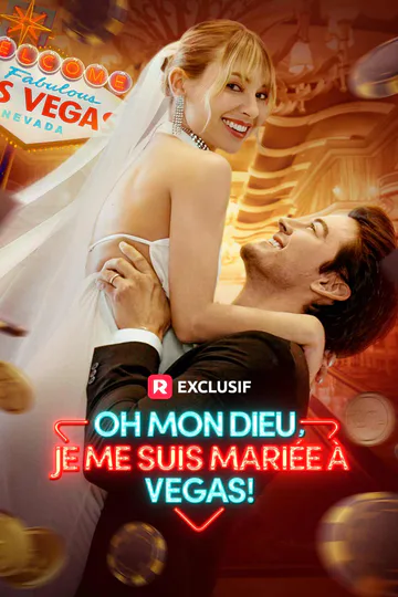 Affiche de Oh Mon Dieu, Je Me Suis Mariée À Vegas!