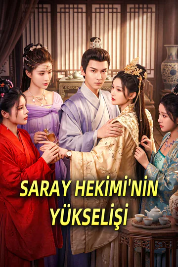 SARAY HEKİMİ'NİN YÜKSELİŞİ afişi