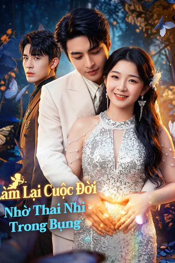 Poster phim Làm Lại Cuộc Đời Nhờ Thai Nhi Trong Bụng(Phiên bản lồng tiếng)