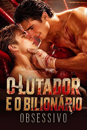 Pôster de O Lutador e o Bilionário Obsessivo