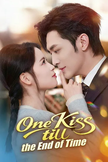 One Kiss till the End of Time poster