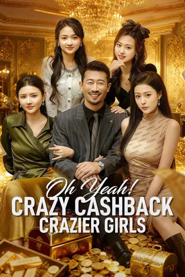 (Dubbed) Oh Yeah! Crazy Cashback, Crazier Girls poster
