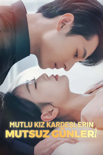 Mutlu Kız Kardeşlerin Mutsuz Günleri afişi