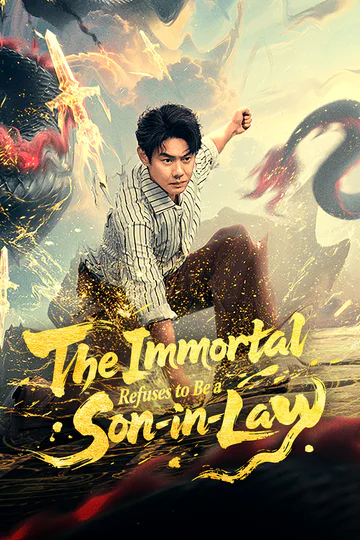 The Immortal Refuses to Be a Son-in-Law poster