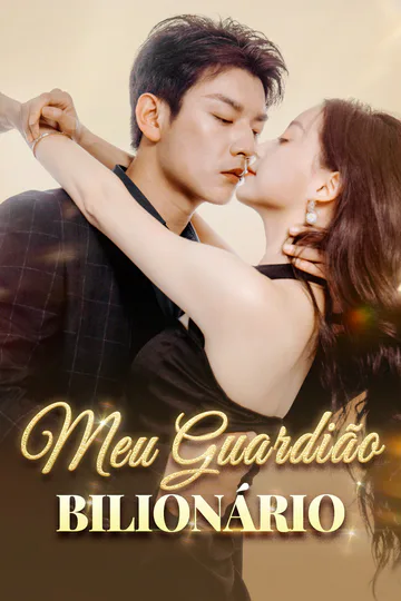 Pôster de Meu Guardião Bilionário(Dublado)