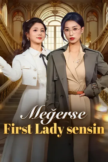 Megerse First Lady Sensin afişi