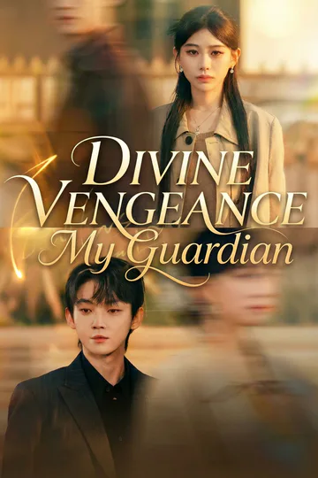 Divine Vengeance: My Guardian poster