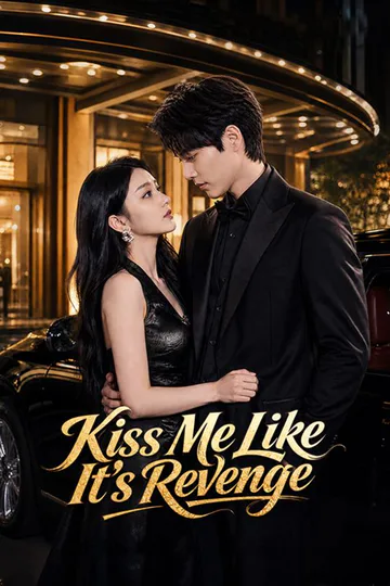 Kiss Me Like It's Revenge poster
