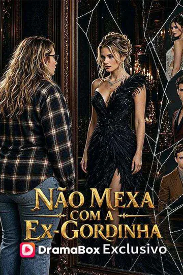 Pôster de Não Mexa com a Ex-Gordinha
