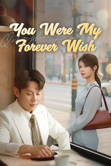 You Were My Forever Wish poster