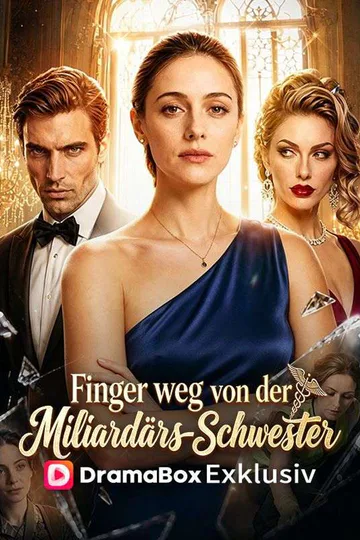 Poster von Finger weg von der Milliardärs-Schwester!