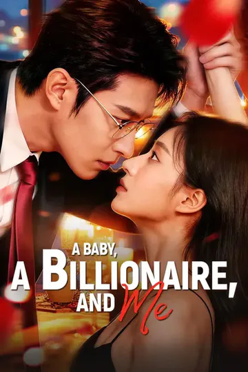 （Dubbed）A Baby, a Billionaire, And Me poster