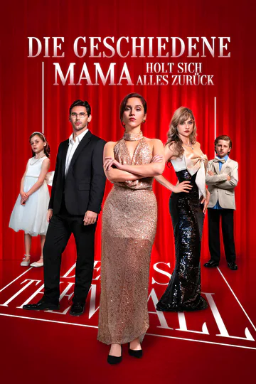Poster von Die geschiedene Mama holt sich alles zurück