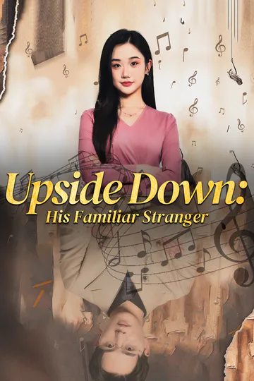 Upside Down: His Familiar Stranger poster