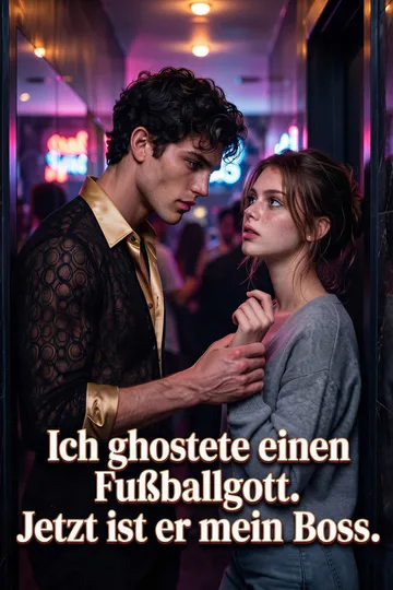 Poster von Ich ghostete einen Fußballgott. Jetzt ist er mein Boss.