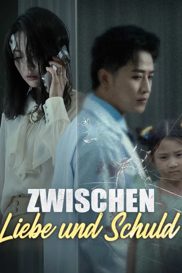 Poster von Zwischen Liebe und Schuld