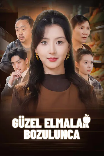 Güzel Elmalar Bozulunca afişi