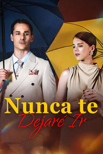 Póster de Nunca te Dejaré Ir