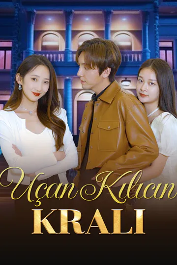 Uçan Kılıcın Kralı afişi
